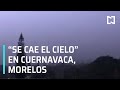 Fuertes lluvias con granizo en Cuernavaca, Morelos - Hora 21