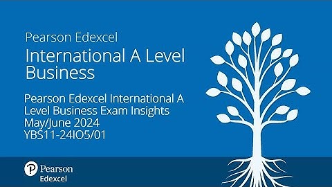 Pearson Edexcel International A Level Business Exam Insights May/June 2024