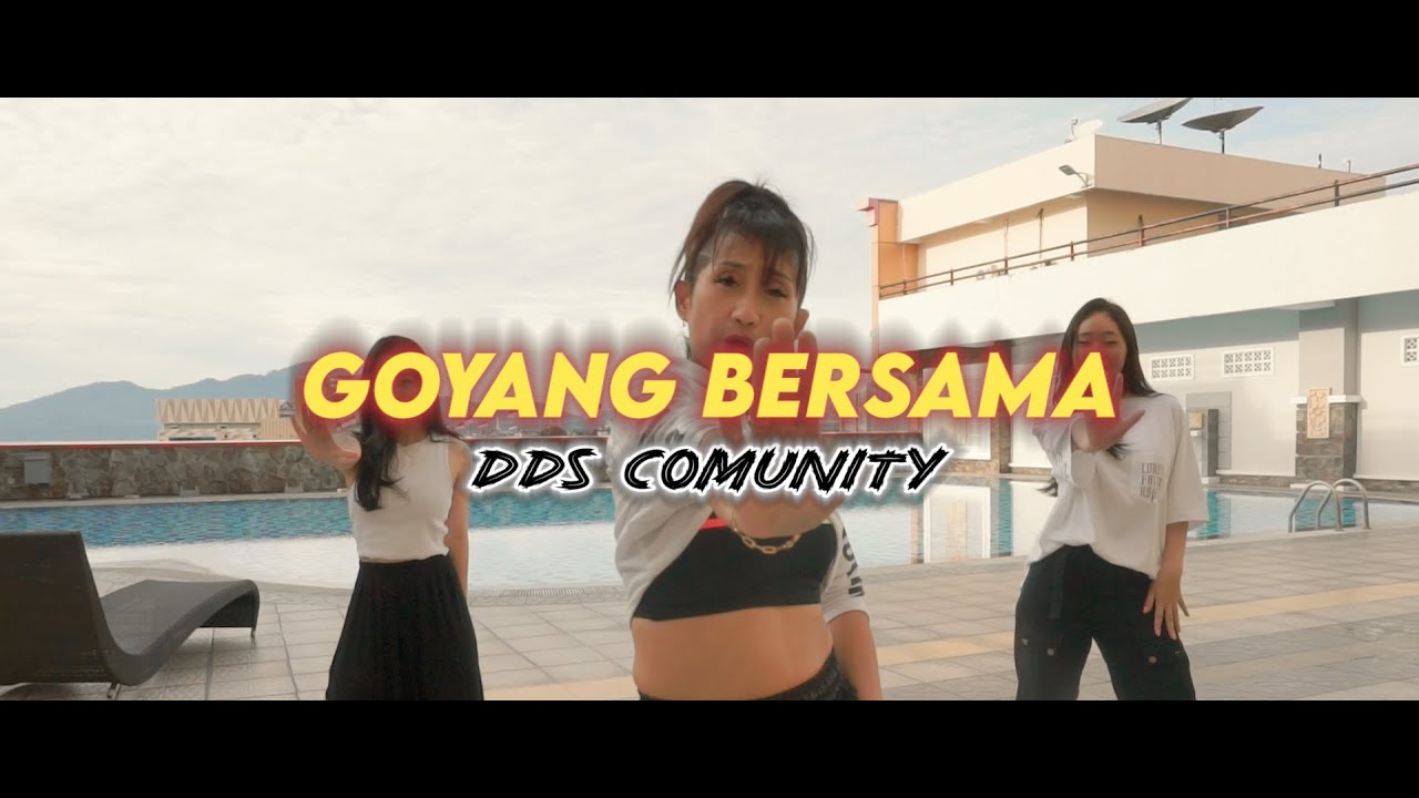 Goyang Bersama - DDS Community (Official Music Video)