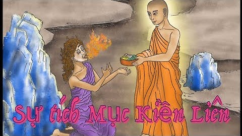 Sự tích Mục Kiền Liên cứu mẹ/Ngày lễ vu lan báo hiếu