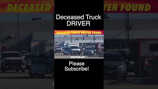 BREAKING NEWS: Deceased Truck Driver Found In Grafton, North Dakota