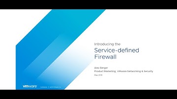 VMware Webinar - VMware Service Defined Firewall