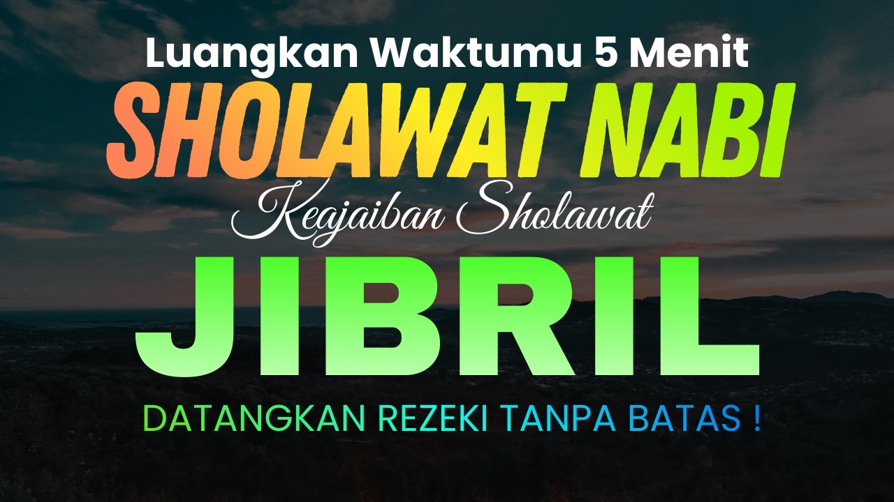 SHOLAWAT PENARIK REZEKI PALING DAHSYAT! Langsung Terbukti - Sholawat Jibril Paling Mustajab