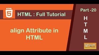 align attribute in HTML : Part 20 HTML Full Tutorial