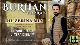 BURHAN TOPRAK - DIL ZERÎNA MIN []@BurhanToprakOfficial Resimi