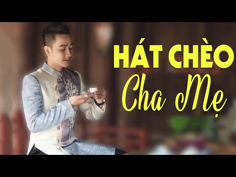 Những Bài Hát Chèo Về Cha Mẹ Hình Ảnh Đẹp Nhất 2020