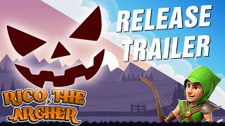 Save The Princess... - Rico The Archer -  Release Trailer screenshot 5