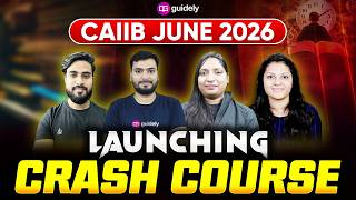 CAIIB June 2026 | Crash Course Launch | Complete Preparation Strategy | By CAIIB Experts