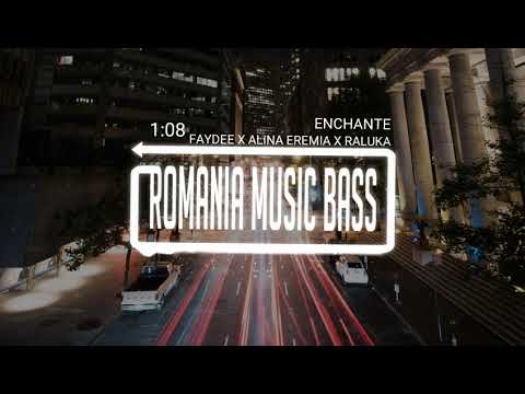 Faydee x Alina Eremia x Raluka - Enchante (Bass Boosted)