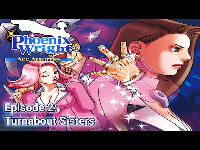 Turnabout Sisters, Ace Attorney Wiki