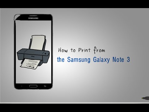 GALAXY NOTE 3 - HOW TO PRINT FROM THE SAMSUNG GALAXY NOTE 3