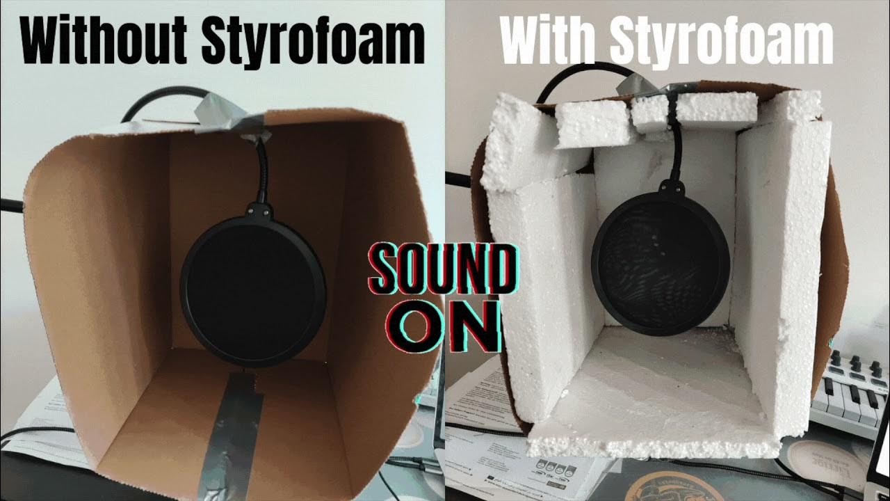 Styrofoam is a good noise reducer YouTube