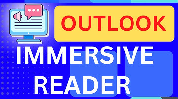 Immersive Reader in Outlook [Have you Ever tried it?]