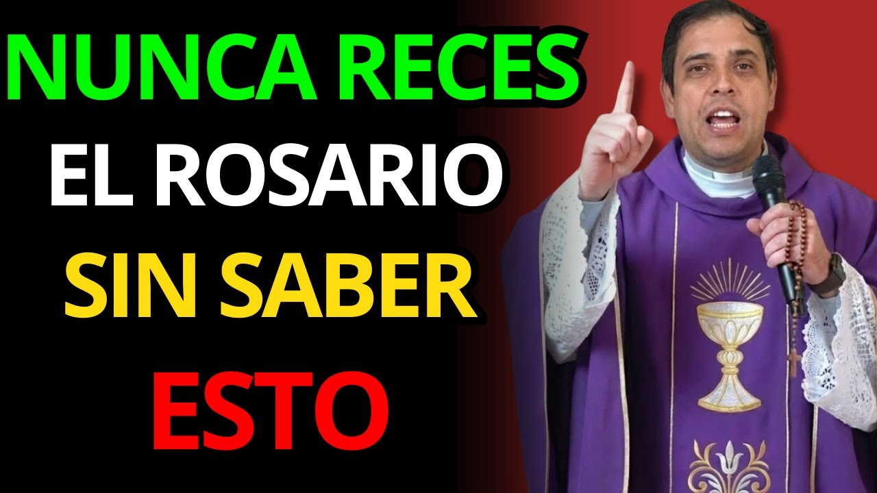 NUNCA RECATES EL ROSARIO SIN SABERLO, ADVIERTE EL PADRE ARTURO CORNEJO