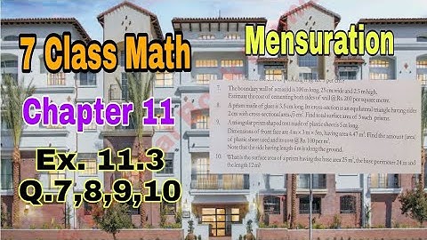 Class 7 Math Chapter 11 Exercise 11.3 | Q.7,8,9,10 | Mensuration |SNC|NBF|math 7|ilmi darasgah