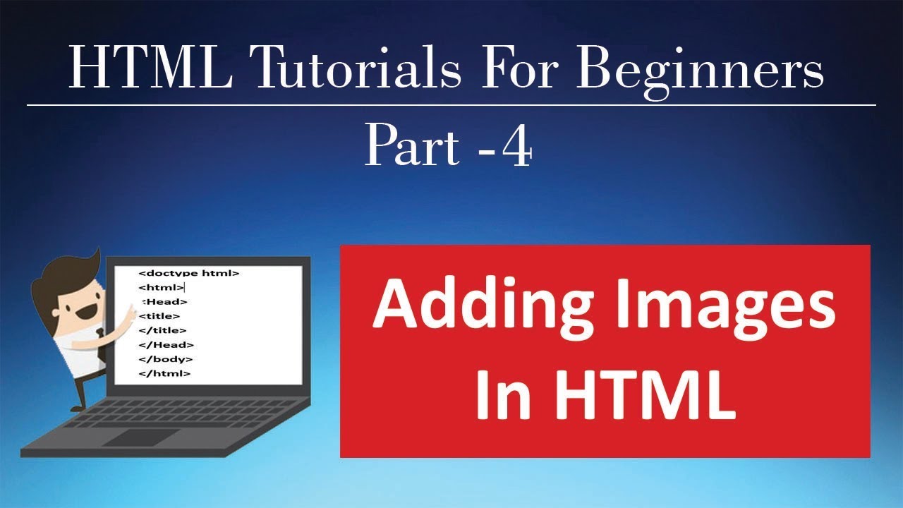 Adding Images in HTML | HTML Tutorial Part- 4 | Hindi - YouTube