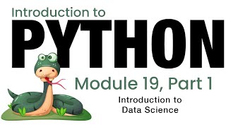 Python - Module 19 - Introduction to Data Science (Fall 2023)