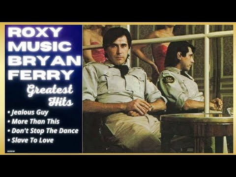 MIX ROXY MUSIC ✨ BRYAN FERRY EXITOS (Sus Mejores Canciones) ♪