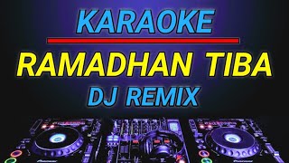 Karaoke Dj Ramadhan Tiba - Opick remix by jmbd