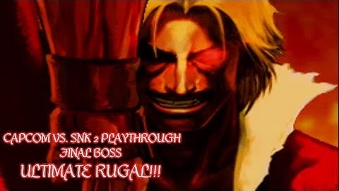 Capcom vs. SNK 2: Yamazaki & Iori Playthrough 2: Final Boss, Ultimate Rugal (PS2)