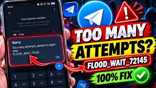 Telegram Sorry Too many attempts, please try again later FLOOD_WAIT_72145 | Telegram Login Problem