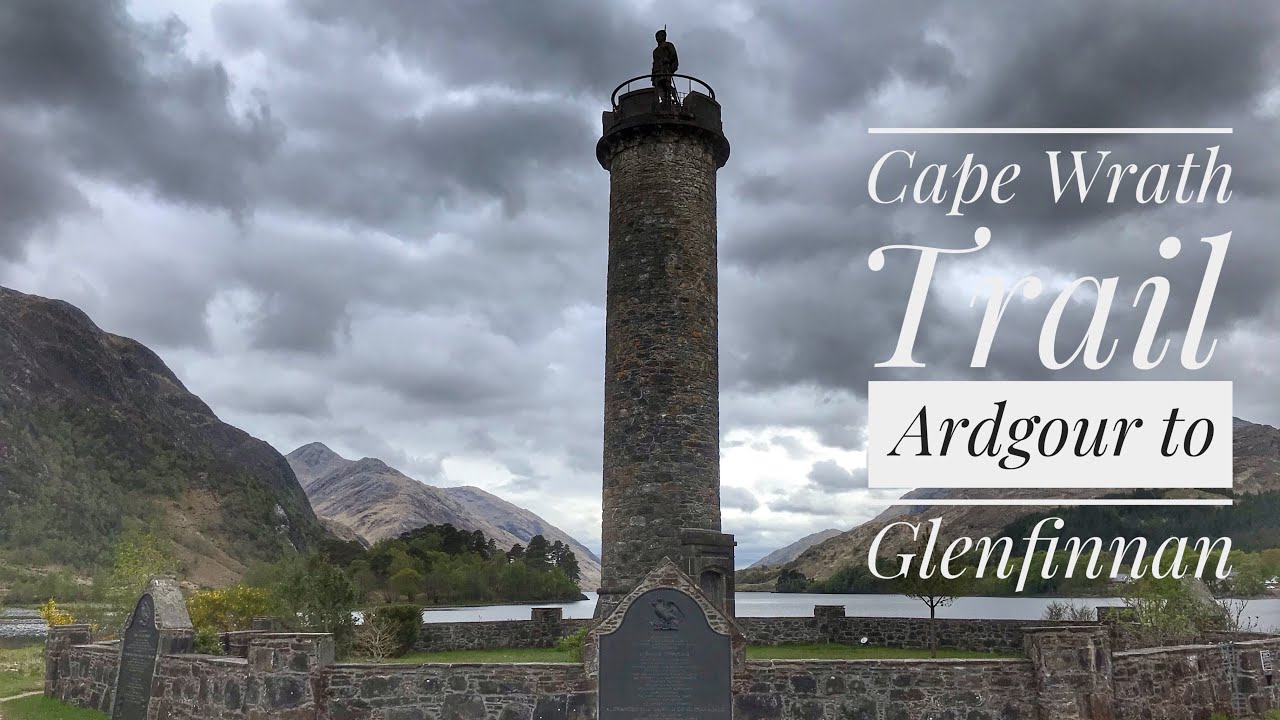 Cape Wrath Trail: Ardgour to Glenfinnan