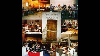 Six And More - Way Out