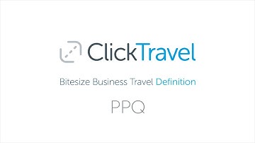 Bitesize Business Travel Definition: PPQ