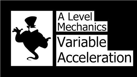 Variable Acceleration