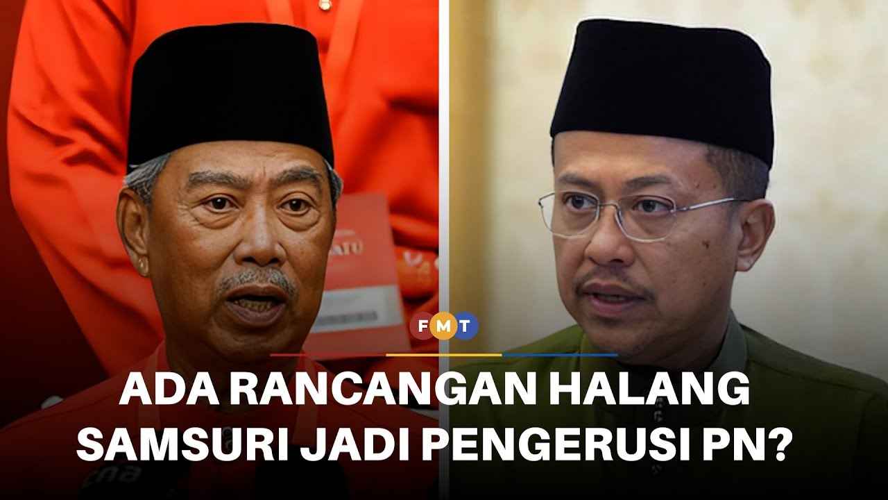 Ada rancangan halang Samsuri jadi pengerusi PN?