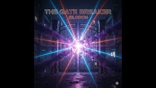 The Gate Breaker