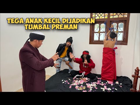 TEGA ANAK KECIL DI IKAT UNTUK TUMBAL KESAKTIAN PREMAN