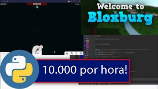 Bloxburg - 10.000 por hora com Python