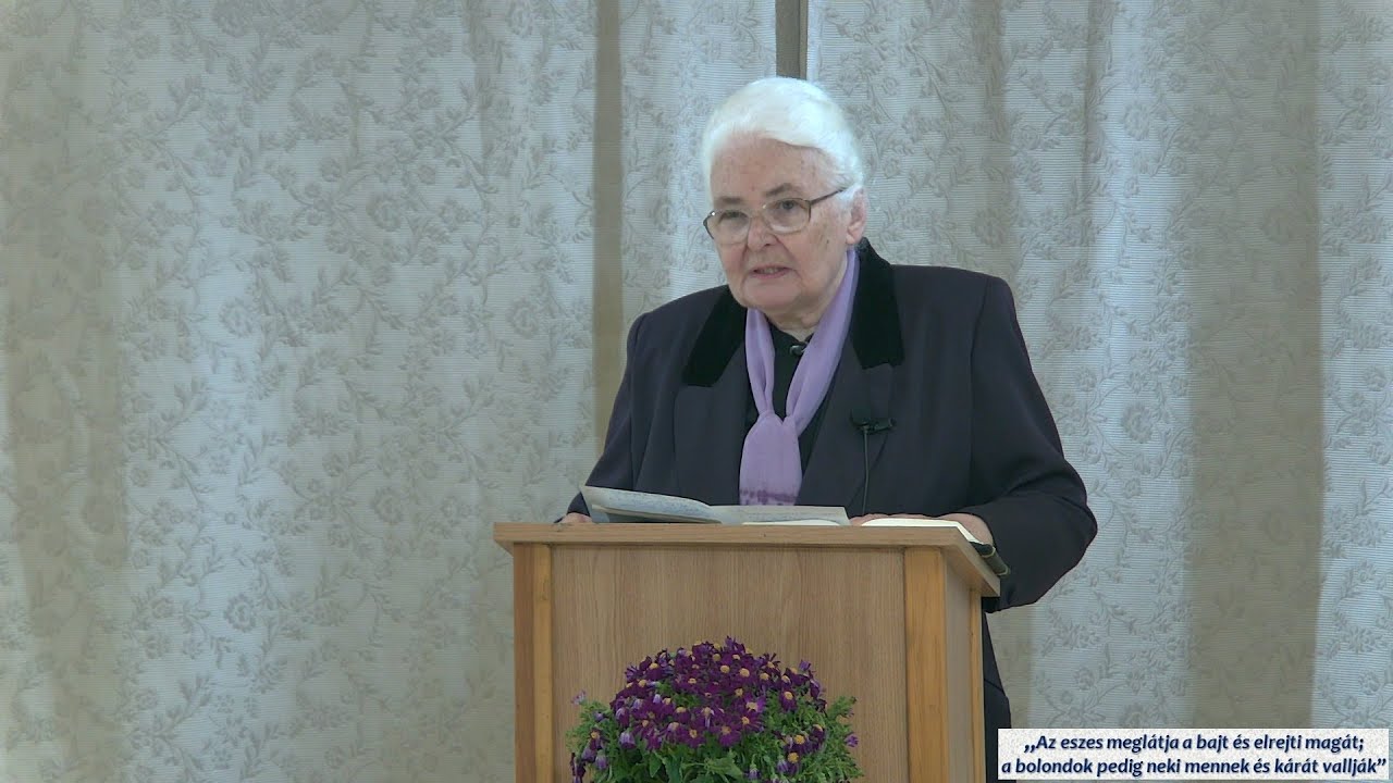 "Az eszes meglátja a bajt és elrejti magát; a bolondok pedig neki mennek és kárát vallják"