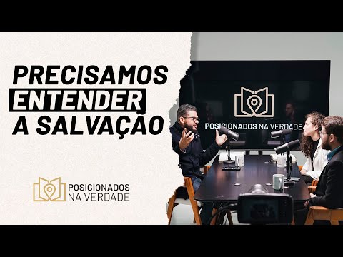 Temos que entender a salvação | Corte #EP01