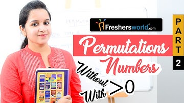 Aptitude Made Easy - Permutations Part 2 – Numbers with and without zero, Math tricks