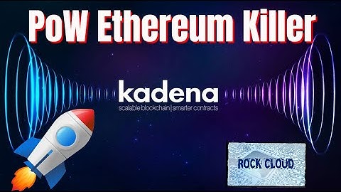 Kadena | PoW Ethereum Killer Scalable Smart Contract Blockchain - KDA Digital Currency