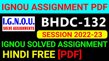 BHDC-132 Solved Assignment 2022-23 in Hindi, BHDC 132 Solved Assignment 2023, BHDC 132 Assignment