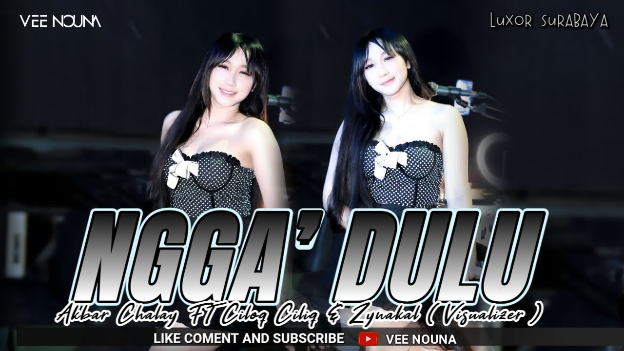 FUNKOT - NGGA’ DULU [ Akbar Chalay Ft CiloqCiliq & Zynakal Vizualiser ]VELOCITY 2025 || DJ VEE NOUNA