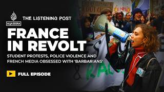 France protests: Are media focused on the wrong story? | The Listening Post