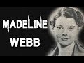The Twisted & Horrifying Case Of Madeline Webb