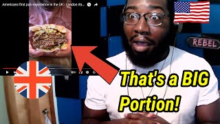 American Guy Reacts to Americans first pub experience in the UK - London