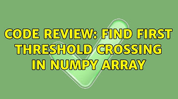 Code Review: Find first threshold crossing in numpy array