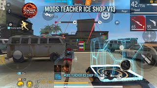 Mod Teacher Ice Shop v13☠️obb53 free fire mod menu☠️The King Cheat New Update☠️Cuban Mod v1.8 - v1.9