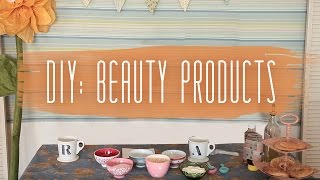 DIY: Beauty Products