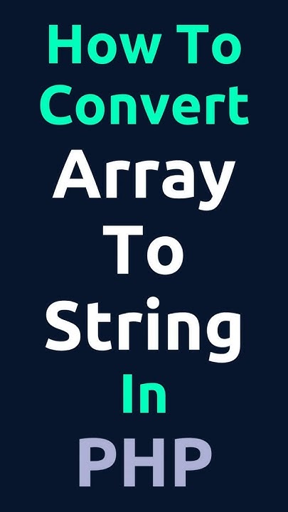How To Convert Array To String In PHP #shorts #tutorial #webdevelopment ...