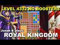 Royal Kingdom Level 4332 No Boosters