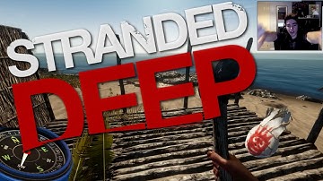 Stranded Deep: Part 3 - BUILDING A HOUSE!