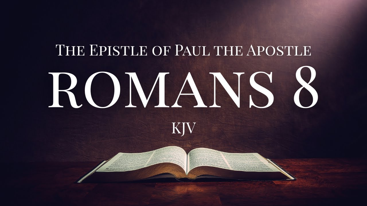 If God be For Us | Romans 8 KJV