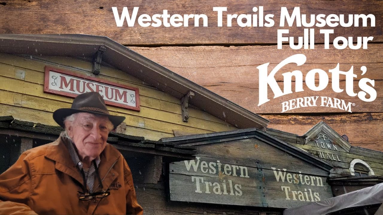 knott-s-berry-farm-western-trails-museum-full-tour-youtube
